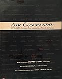 air commando association  Air commando!: 1950-1975 : twenty-five years at the tip of the spear