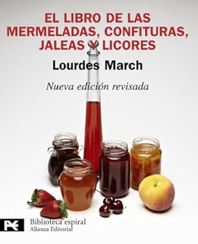 El Libro De Las Mermeladas, Confituras, Jaleas Y Licores (El Libro De Bolsillo)