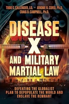 Paperback Disease X and Military Martial Law: Defeating the Globalist Plan to Depopulate the World and Enslave the Remnant Book