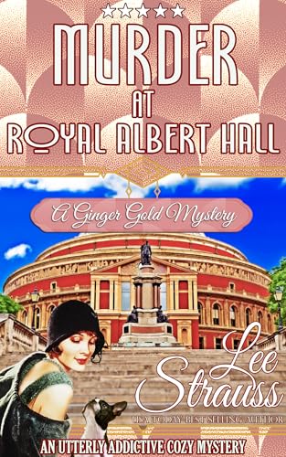 Murder at the Royal Albert Hall (By: Lee Strauss)