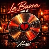  La Barra, Vol. 5 [Explicit]