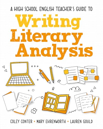 A High School English Teacher's Guide to Writing Literary Analysis