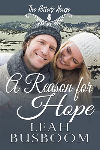 A Reason for Hope (Potter's House Books (Three) Book 13)