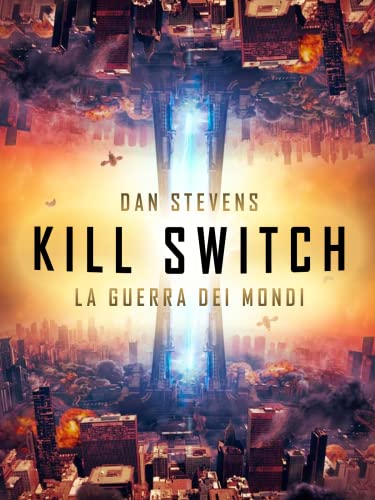 Kill Switch - La guerra dei mondi