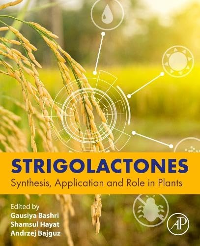 Strigolactones: Synthesis, Application and Role in Plants: Amazon.co.uk ...