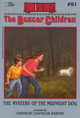 The Mystery of the Midnight Dog (The Boxcar Children Mysteries #81 ...