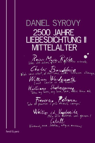 Amazon Com 2500 Jahre Liebesdichtung Ii Mittelalter German Edition Ebook Syrovy Daniel Syrovy Daniel Syrovy Daniel Kindle Store