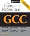 GCC: The Complete Reference