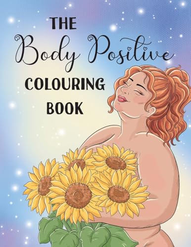 The Body Positive Colouring Book