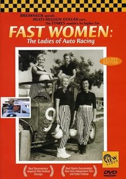 Fast Women: The Ladies of Auto Racing