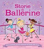 Storie di ballerine. Tanti scintillanti racconti ambientati nel mondo della danza 8858008731 Book Cover