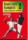 Bruce Lees Kampfstil 2 – Selbstverteidigung-Techniken