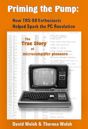 Priming the Pump: How TRS-80 Enthusiasts Helped Spark the PC Revolution 