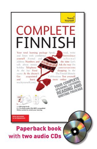 Complete Finnish with Two Audio CDs: A Teach Yourself Guide Leney, Terttu