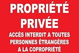 panneau signalétique 'Propriété privée accés interdit a toutes personnes étrangères à la copropriété' 300x200mm