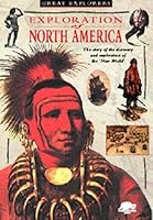 Exploration of North America 1860070779 Book Cover