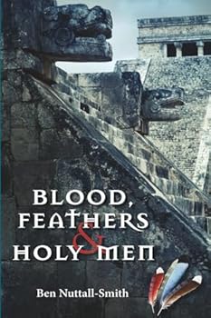 Paperback Blood, Feathers & Holy Men Book