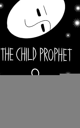 The Child Prophet