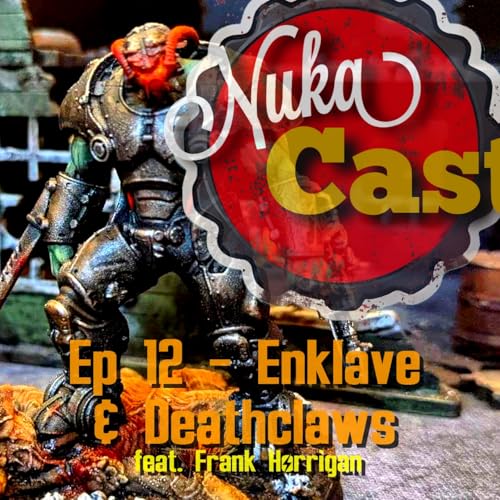 『Episode 12 - Die Enklave, sprechende Deathclaws...』のカバーアート