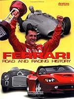 Ferrari: Road and Racing History 887911235X Book Cover