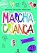 Marcha Criança Gramática 2º ano