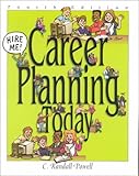 Career Planning Today: Hire Me