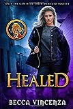Healed (The Rebirth Series)