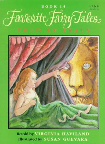 Favorite Fairy Tales Told in Italy (By: Susan Guevara,Virginia Haviland)