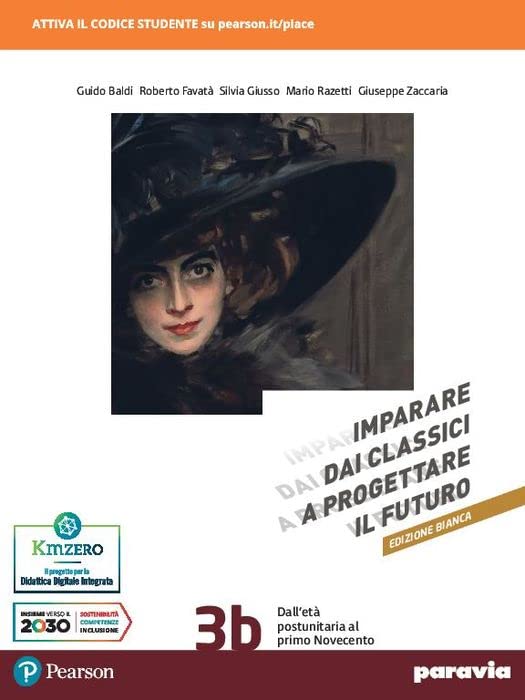 Imparare dai classici a progettare il futuro. Ediz. bianca. Con Verso la prova INVALSI di italiano. Per le Scuole superiori. Con e-book. Con espansione online (Vol. 3B)