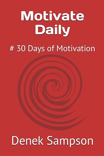 Motivate Daily # 30 Days of Motivation