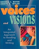 Voices and Visions: An Integrated Approach to Reading and Writing 0312083858 Book Cover