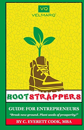 Bootstrappers Guide for Entrepreneurs: Bootstrappers Money Series (Volume 1)