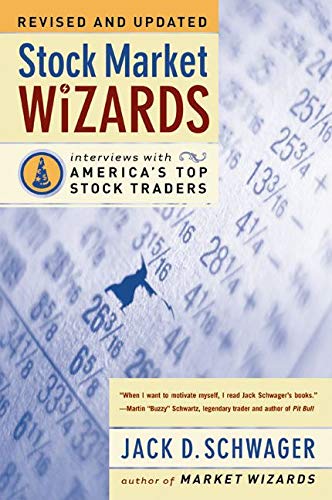 Stock Market Wizards: Interviews with America's Top Stock Traders Stock Market Wizards: Interviews with America's Top Stock Traders