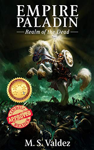 EMPIRE PALADIN: Realm of the Dead (Empire Paladin Series Book 1)