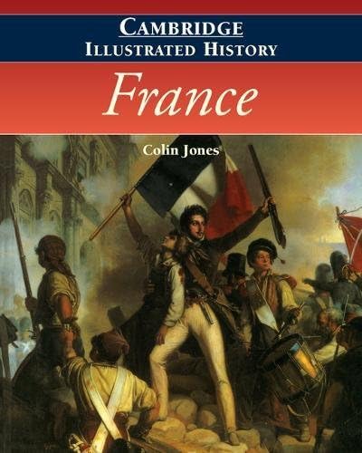 The Cambridge Illustrated History of France (Cambridge Illustrated Histories)