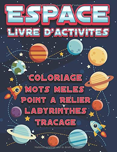 Télécharger Espace Livre d'Activités Coloriage, Mots Mêlés, Tracage, Point à Relier, Labyrinthes: Astronaute PDF Ebook En Ligne