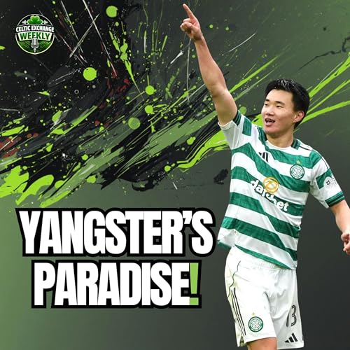 Celtic Exchange Weekly: Yang's The Man As Celtic Lay Down Title Gauntlet With Eight Games To Go