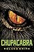 Chupacabra (Cryptid Hunters Book 3)
