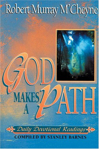 God Makes a Path: M'Cheyne, Robert Murray: 9781898787518: Amazon.com: Books
