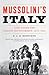 Mussolini's Italy: Life Under the Fascist Dictatorship, 1915-1945
