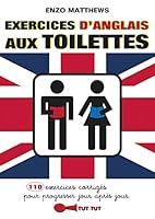 Exercices d'anglais aux toilettes 2367040583 Book Cover