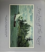 For love of the river: The art of Michael Ringer 0964044404 Book Cover