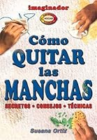 Como quitar las manchas / How to remove stains 9507683968 Book Cover