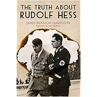 Truth About Rudolf Hess