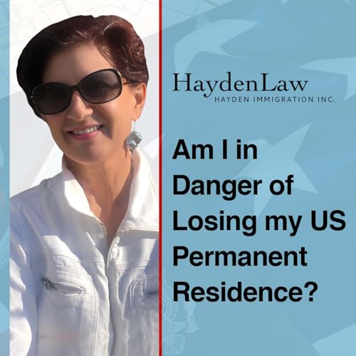 Am I in Danger of Losing My US Permanent Residence?