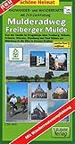  Radwander- und Wanderkarte Mulderadweg (Freiberger Mulde): Von der Quelle im Erzgebirge über Freiberg, Döbeln, Grimma, Wurzen, Eilenburg und Bad Düben ... Mit Wanderroutenempfehlung (Schöne Heimat)