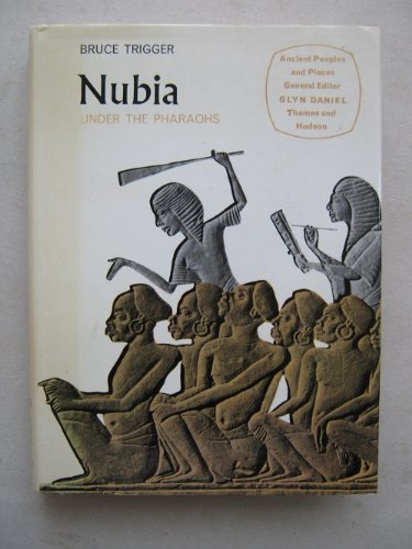 Nubia under the Pharaohs (Ancient peoples and p... 0500020833 Book Cover