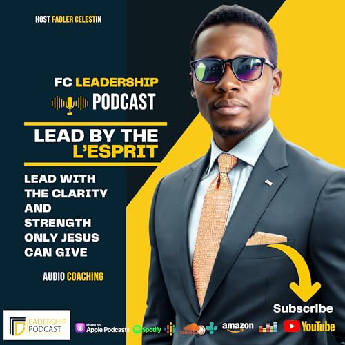 Lead by the Spirit &ndash; FC Leadership Podcast cover art