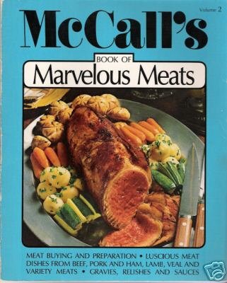 McCall's Book Of Marvelous Meats, Vol. 2 B000JJLSX0 Book Cover