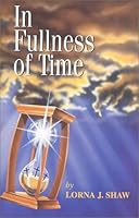 In Fullness of Time 0969634315 Book Cover